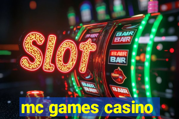 mc games casino